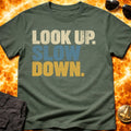 Look Up Slow Down T-Shirt product image 1