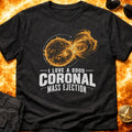 Love a Good Coronal Ejection T-Shirt product image 1