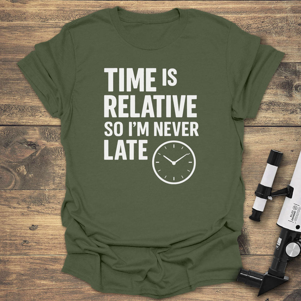 Time Is Relative So I'm Never Late product image 4