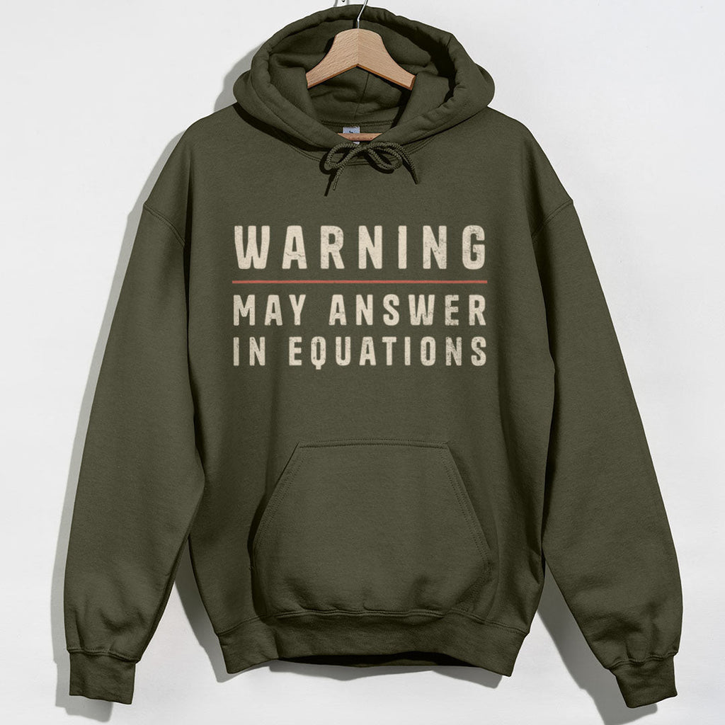 Warning May Answer in Equations Hoodie product image 1