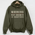 Warning May Answer in Equations Hoodie product image 1