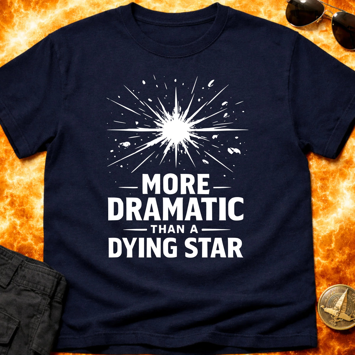 More Dramatic Than A Dying Star T-Shirt product image 2