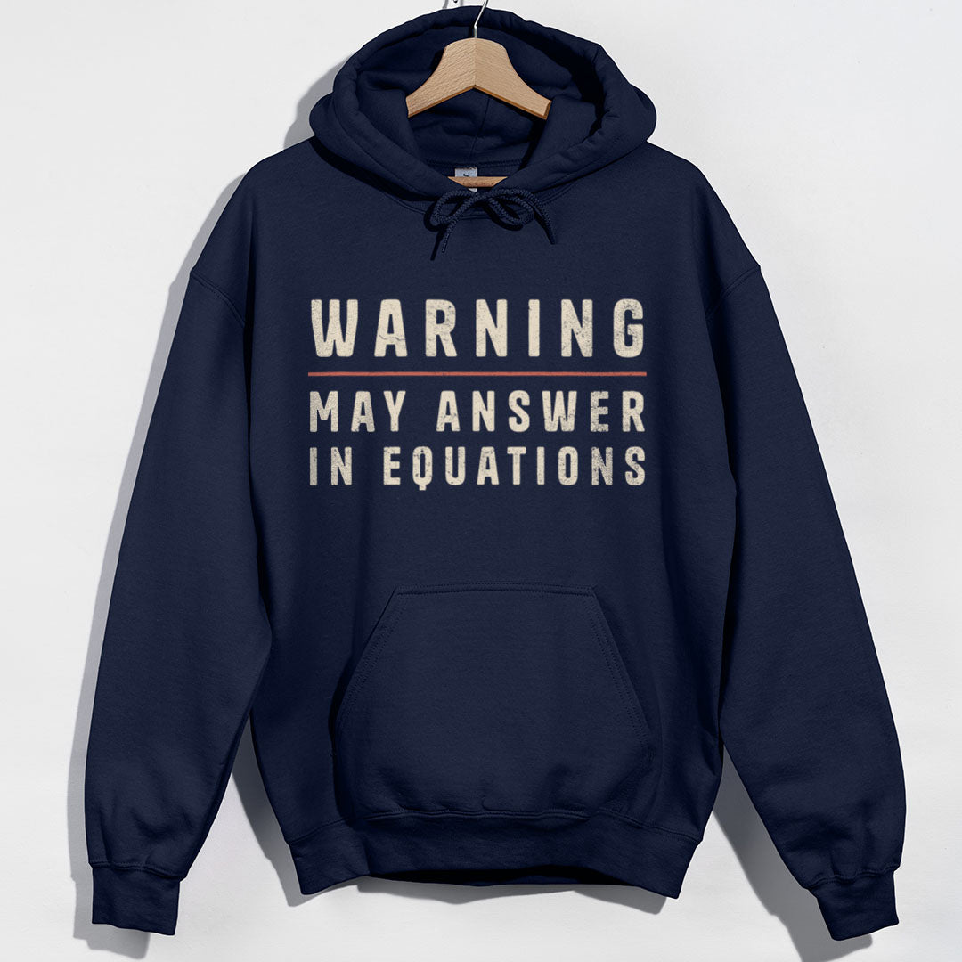 Warning May Answer in Equations Hoodie product image 3
