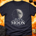 Observe The Moon Night T-Shirt product image 1