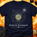 Perfectly Positioned T-Shirt product image 1