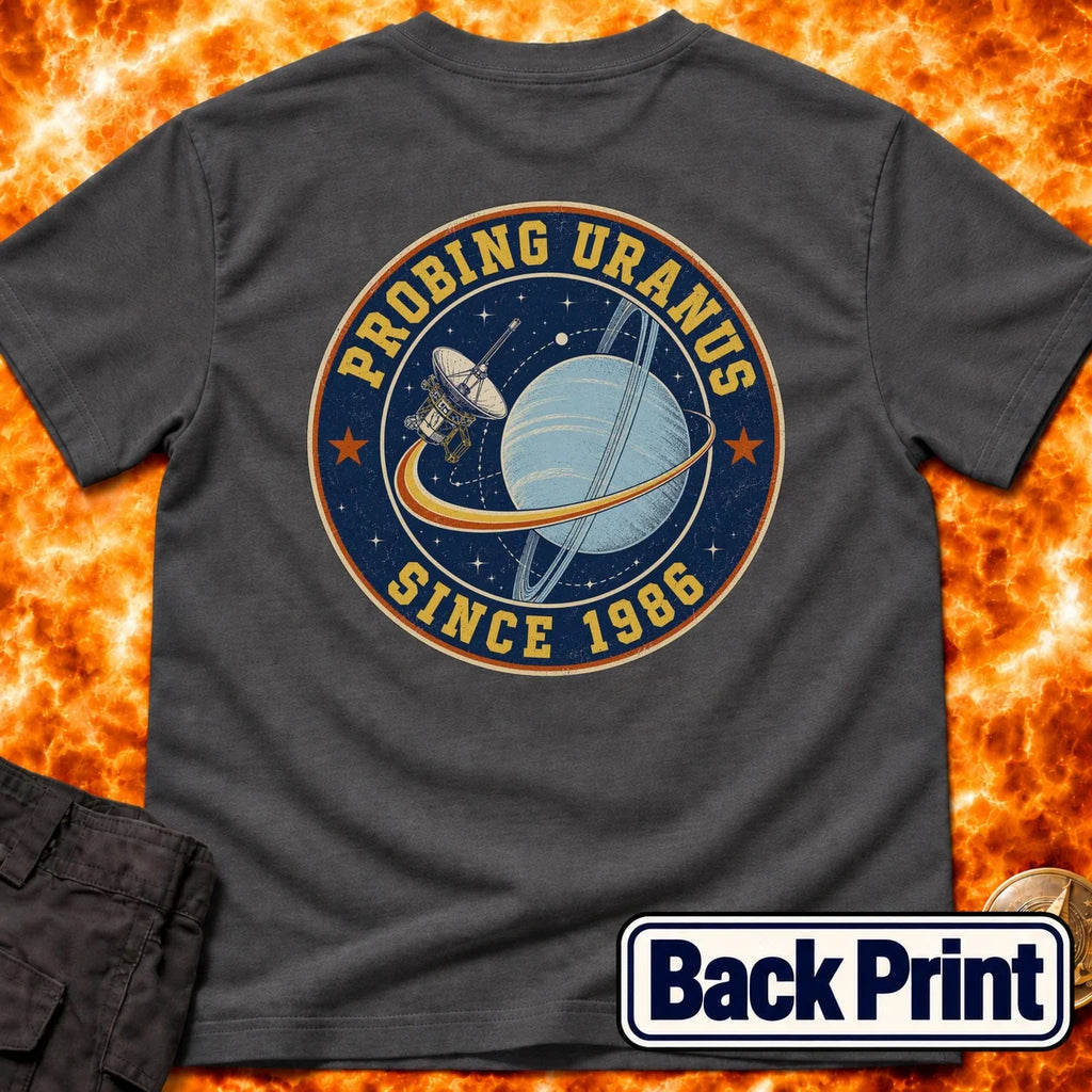 Probing Uranus Since 1986 Back Print T-Shirt product image 6
