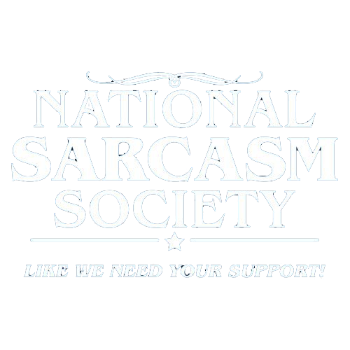 National Sarcasm Society lLike We Need Your Support T-Shirt product image 2