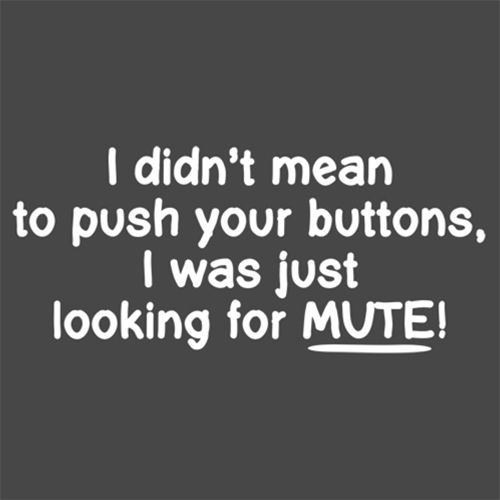 I Didn't Mean to Push Your Buttons I Was Just Looking For product image 2