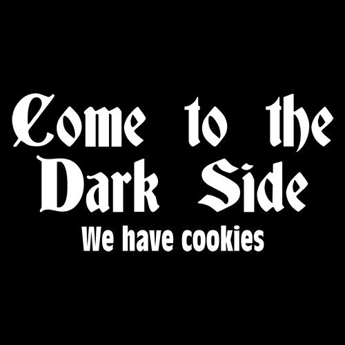 Come To The Dark Side We Have Cookies T-Shirt product image 2