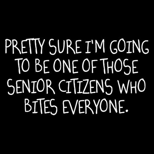 Pretty Sure I'm Going To Be One Of The Senior Citzens That product image 2