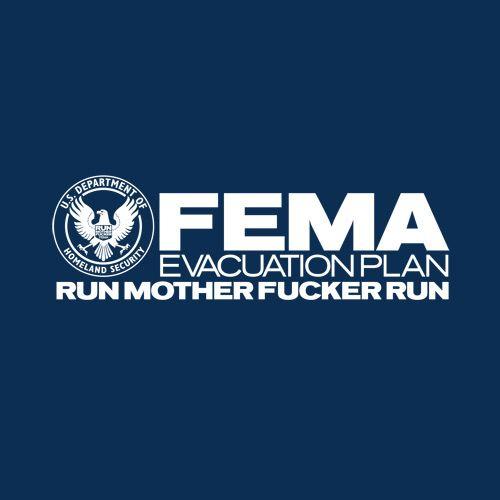 FEMA Evacuation Plan Run MF T-Shirt product image 2