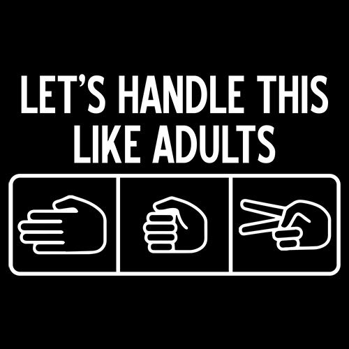 Let's Handle This Like Adults T-Shirt product image 2