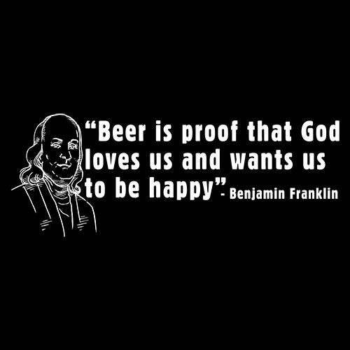 Beer Is Proof That God Loves Us T-Shirt product image 2