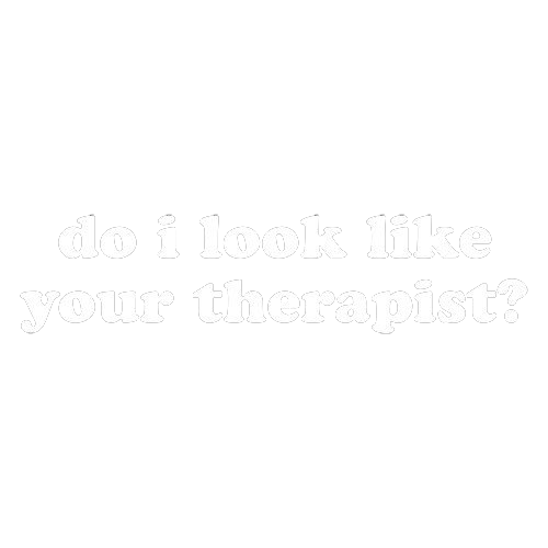 Do I Look Like Your Therapist T-Shirt product image 2