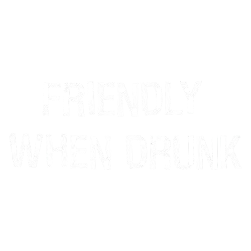 Friendly When Drunk T-Shirt product image 2