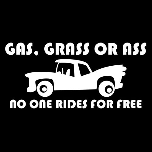 Grass, Ass Or Cash, No One Rides For Free T-Shirt product image 3