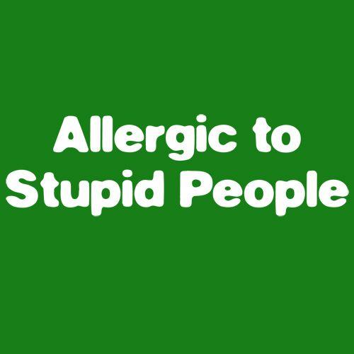 Allergic To Stupid People T-Shirt product image 3