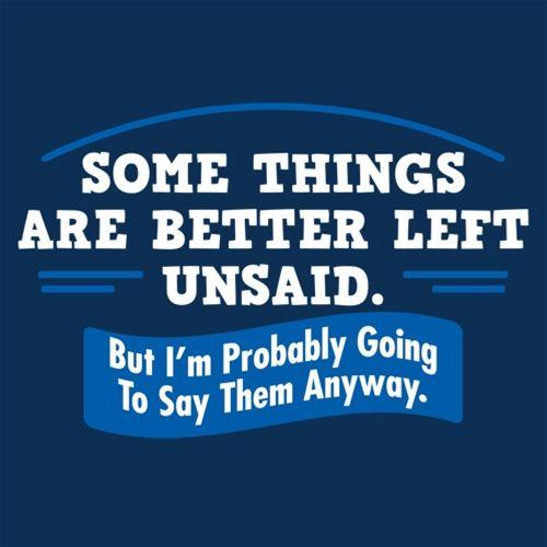 Somethings Are Better Left Unsaid T-Shirt product image 2