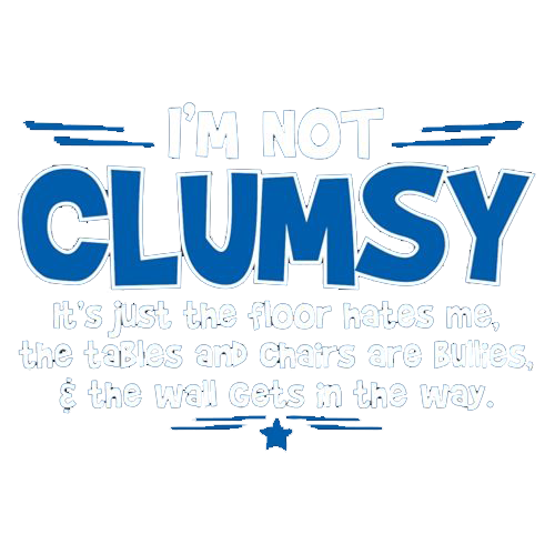 I'm Not Clumsy It's Just The Floor Hates Me, Tables And product image 2