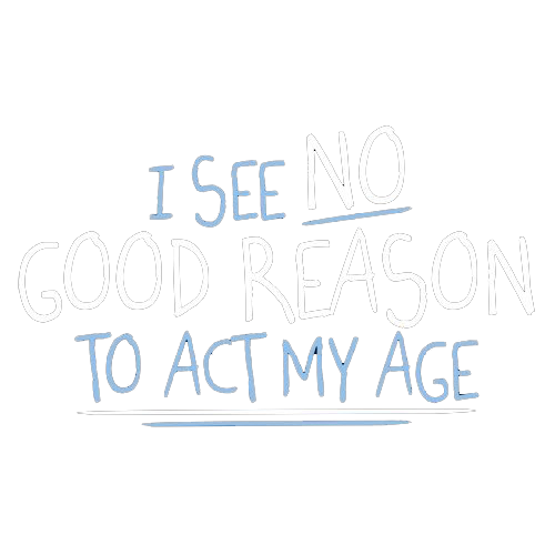 I See No Go Reason To Act My Age T-Shirt product image 3