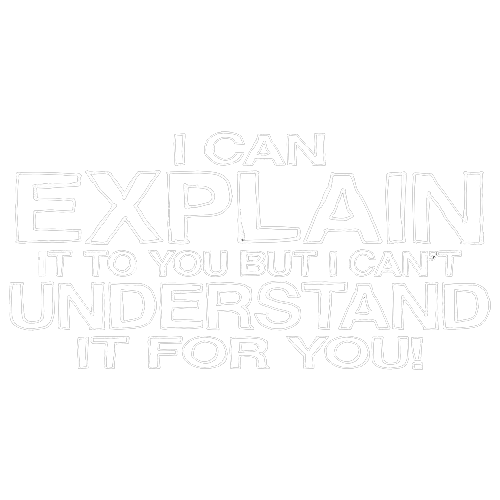 I Can Explain It But I Can't Understand It For You T-Shirt product image 3