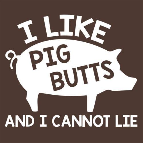 I Love Pig Butts And I Can Not Lie T-Shirt product image 3