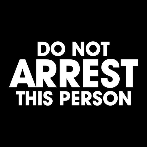 Do Not Arrest This Person T-Shirt product image 3