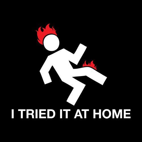 I Tried It At Home T-Shirt product image 2