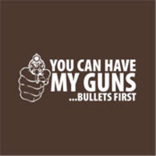 You Can Have My Guns Bullets First T-Shirt product image 2