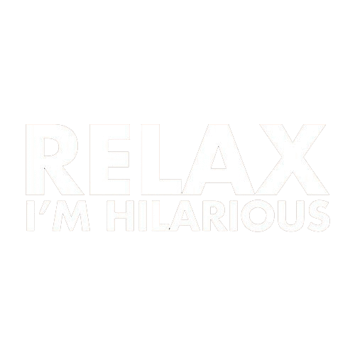 Relax I'm Hilarious T-Shirt product image 3