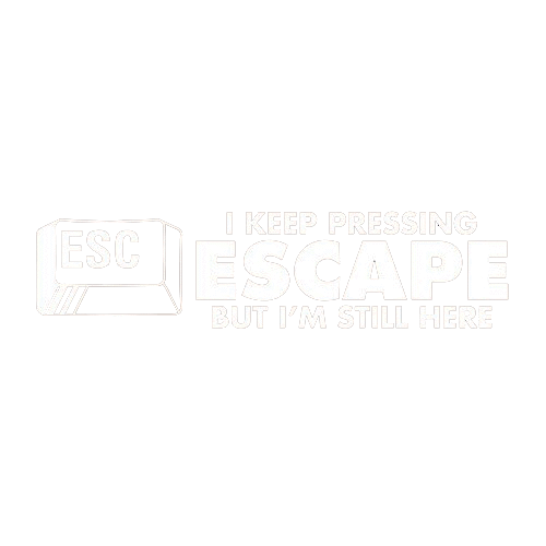 I Keep Pressing Escape But I'm Still Here T-Shirt product image 3