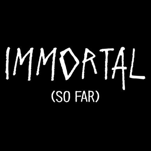 Immortal (So Far) T-Shirt product image 3