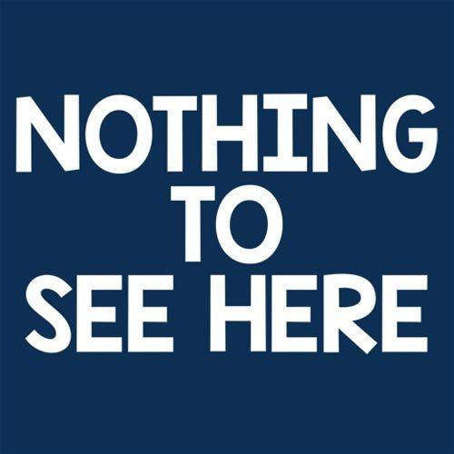 Nothing To See Here T-Shirt product image 2