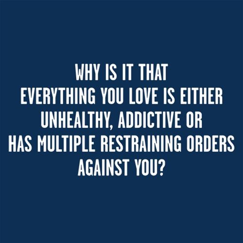 Why Everything You Love Unhealthy Addictive Or Has product image 2