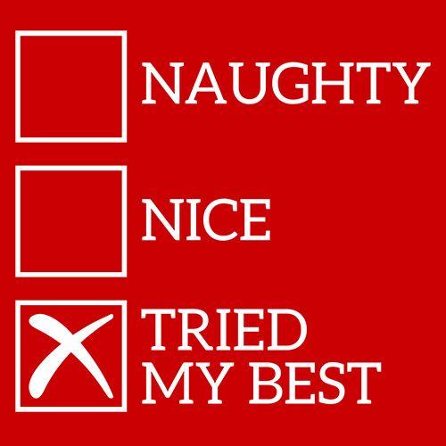 Naughty Nice Tried My Best T-Shirt product image 3