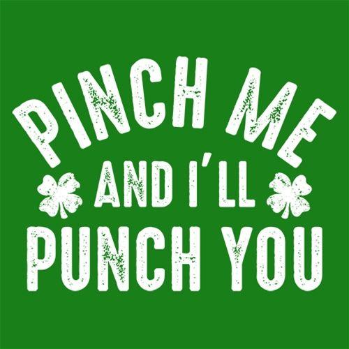 Pinch Me And I'll Punch You T-Shirt product image 3