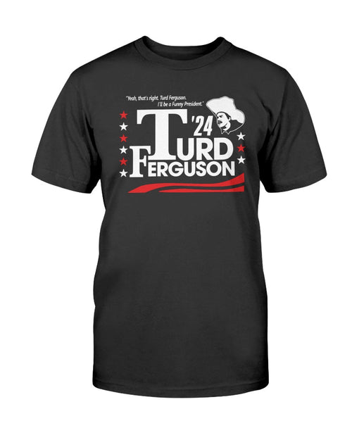 "Turd Ferguson For President" Premium T-Shirt product image 1