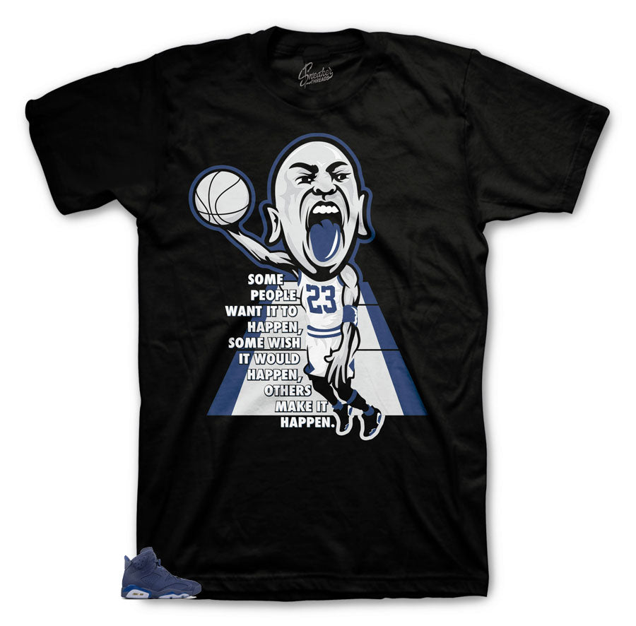 Retro 6 Diffused Make it Happen Shirt