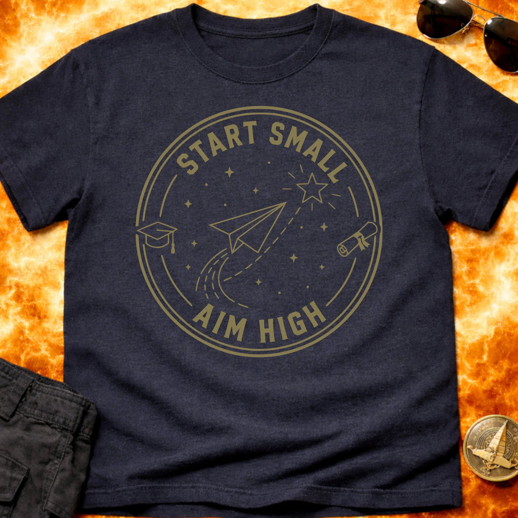 Start Small Aim High T-Shirt product image 4