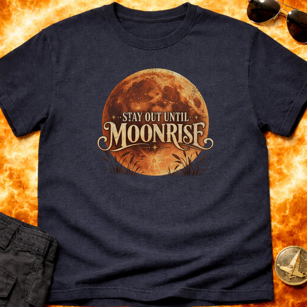 Stay Out Until MoonRise T-Shirt product image 7