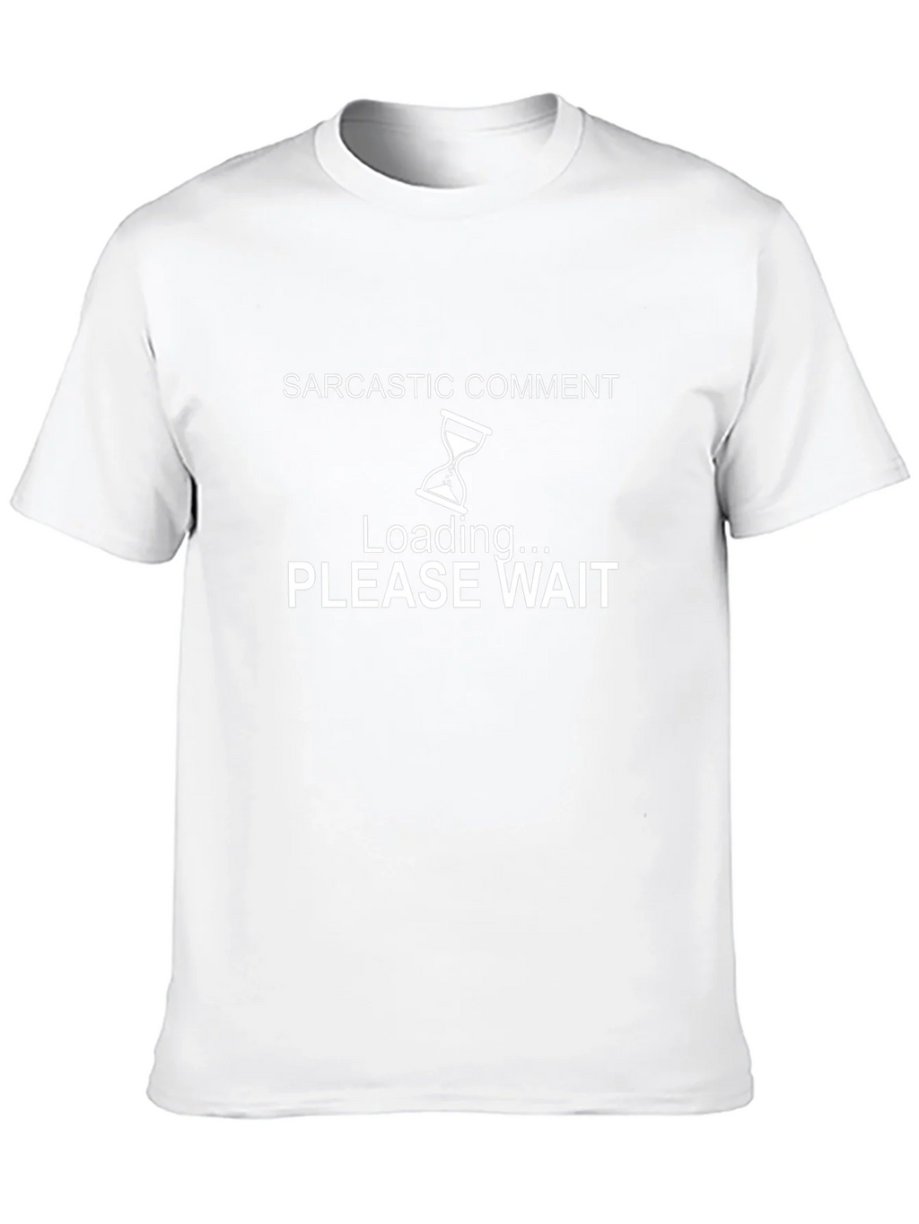 Sarcastic Comment Loading T-Shirt product image 9