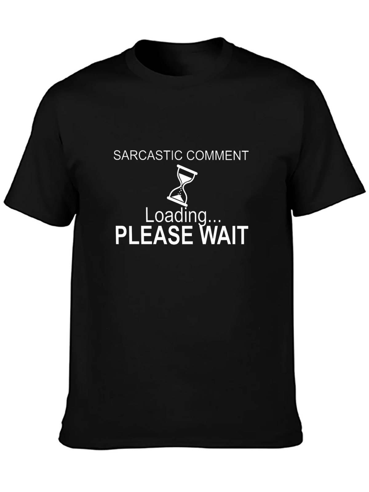 Sarcastic Comment Loading T-Shirt product image 3