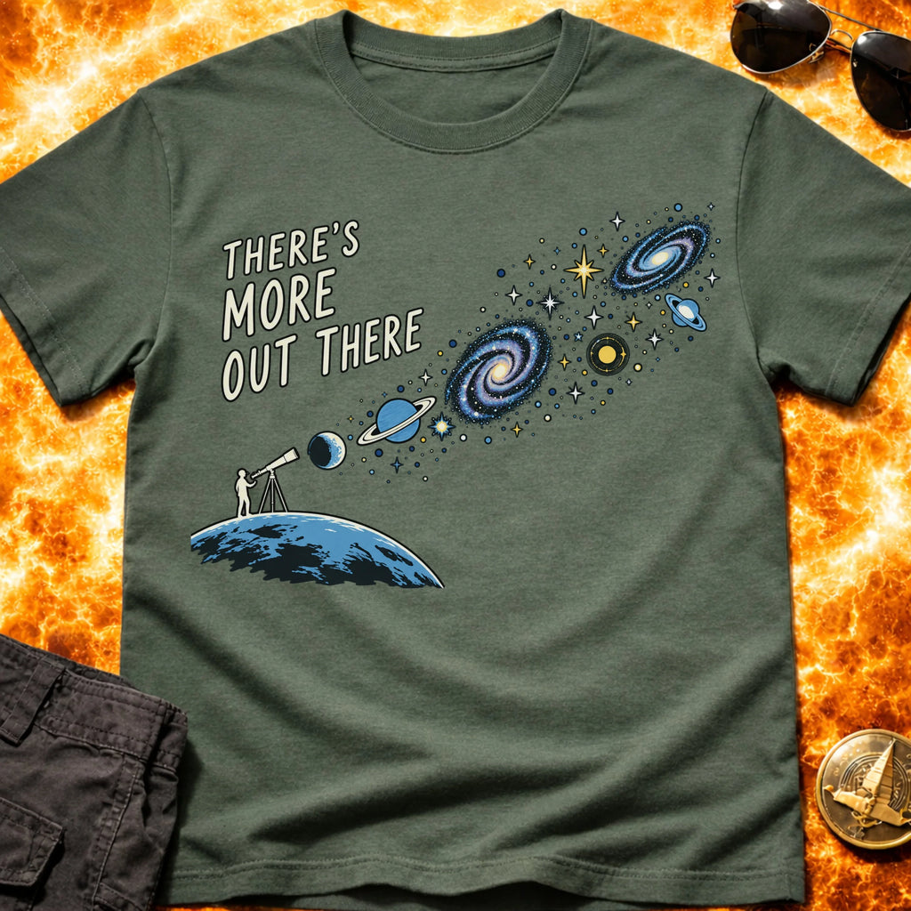 Theres More Out There T-Shirt product image 5