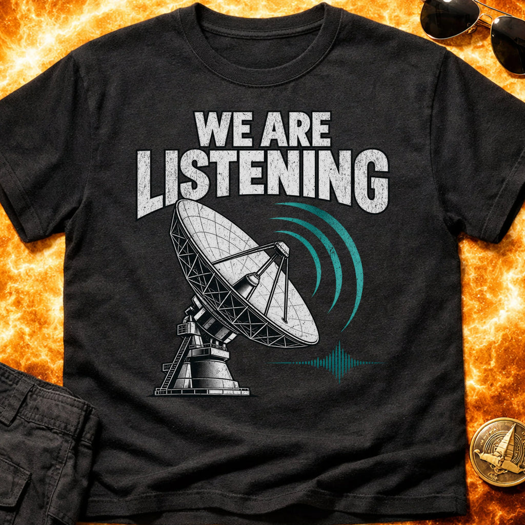 We Are Listening T-Shirt product image 2