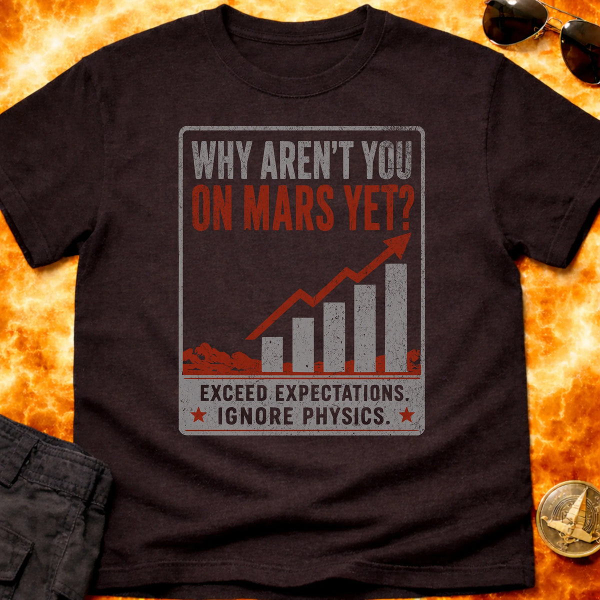 Why Aren't You On Mars Yet T-Shirt product image 3