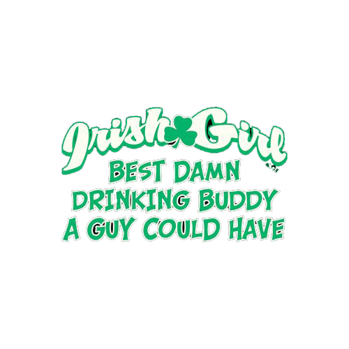 Irish Girl Best Damn Drinking Buddy A Guy Could Have T-Shirt product image 2
