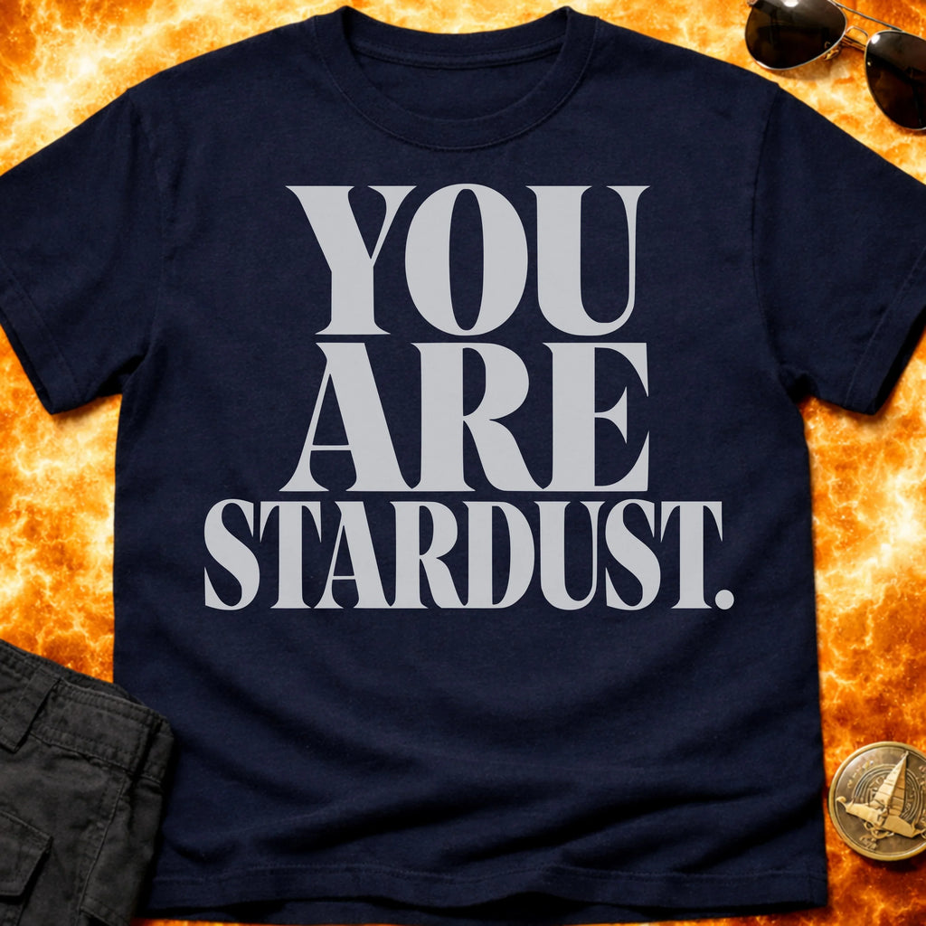 You Are Stardust Bold T-Shirt product image 4