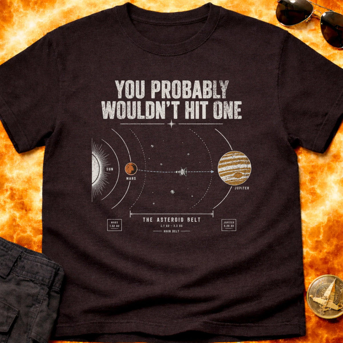 You Probably Wouldnt Hit An Asteroid T-Shirt product image 4