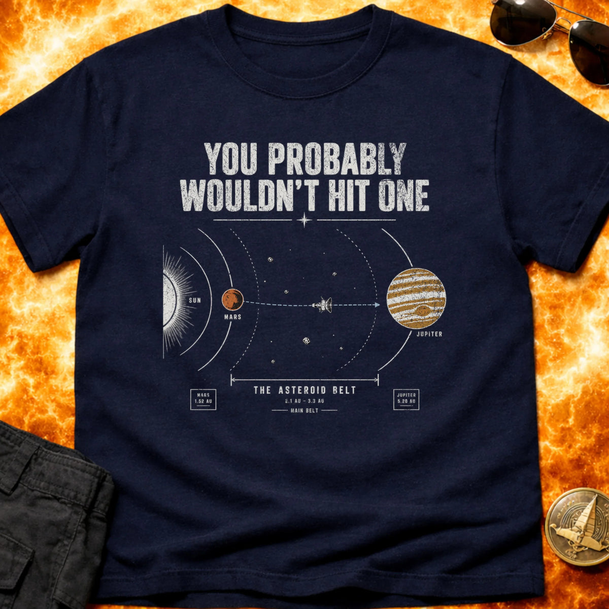 You Probably Wouldnt Hit An Asteroid T-Shirt product image 2
